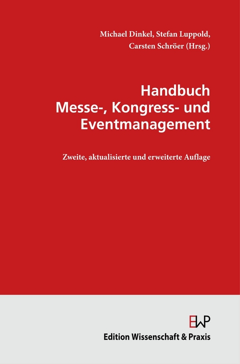 Handbuch Messe-, Kongress- und Eventmanagement. - 