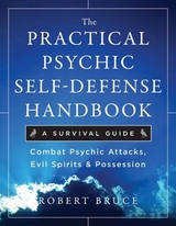 Practical Psychic Self-Defense Handbook - Bruce, Robert