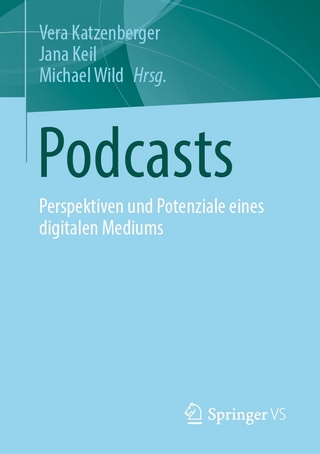 Podcasts - Vera Katzenberger; Jana Keil; Michael Wild