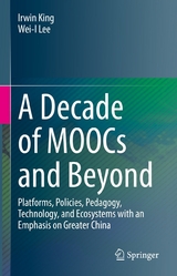 A Decade of MOOCs and Beyond -  Irwin King,  Wei-I Lee