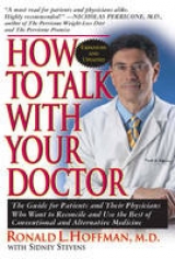 How to Talk with Your Doctor - Hoffman, Ronald L.