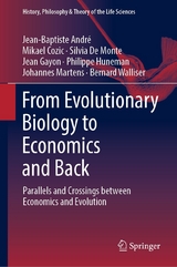 From Evolutionary Biology to Economics and Back -  Jean-Baptiste André,  Mikael Cozic,  Silvia De Monte,  Jean Gayon,  Philippe Huneman,  Johannes Martens