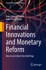 Financial Innovations and Monetary Reform -  Jean-François Serval,  Jean-Pascal Tranié