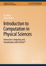 Introduction to Computation in Physical Sciences - Jay Wang, Adam Wang