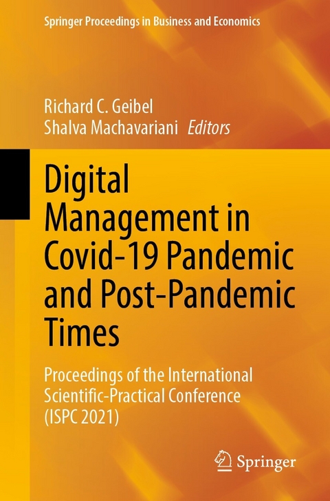 Digital Management in Covid-19 Pandemic and Post-Pandemic Times - 