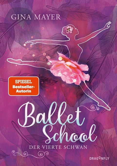 Ballet School - Der vierte Schwan -  Gina Mayer