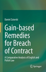 Gain-based Remedies for Breach of Contract - Daniel Zatorski