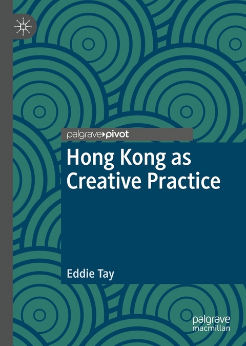 Hong Kong as Creative Practice -  Eddie Tay