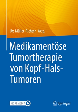 MedikamentÃ¶se Tumortherapie von Kopf-Hals-Tumoren - Urs MÃ¼ller-Richter