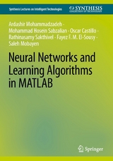 Neural Networks and Learning Algorithms in MATLAB -  Ardahir Mohammadazadeh,  Mohammad Hosein Sabzalian,  Oscar Castillo,  Rathinasamy Sakthivel,  Fayez F. M