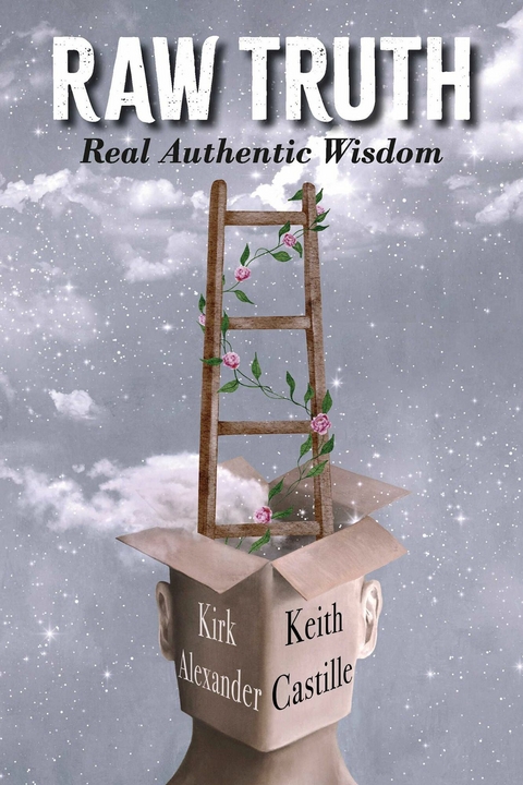 RAW Truth -  Kirk Alexander,  Keith Castille