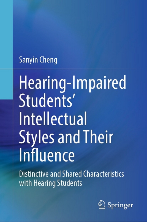 Hearing-Impaired Students' Intellectual Styles and Their Influence -  Sanyin Cheng