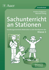 Sachunterricht an Stationen 3 - Kristina Eselgrimm/Manuela Frank