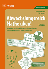 Abwechslungsreich Mathe üben! Klasse 4 - Marco Bettner, Erik Dinges