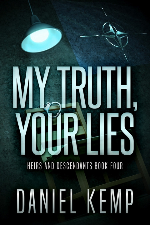 My Truth, Your Lies -  Daniel Kemp