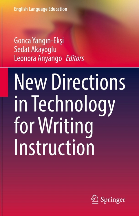 New Directions in Technology for Writing Instruction - 