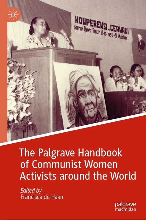 The Palgrave Handbook of Communist Women Activists around the World - 