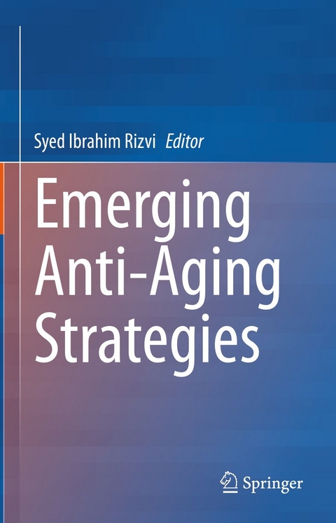Emerging Anti-Aging Strategies - 