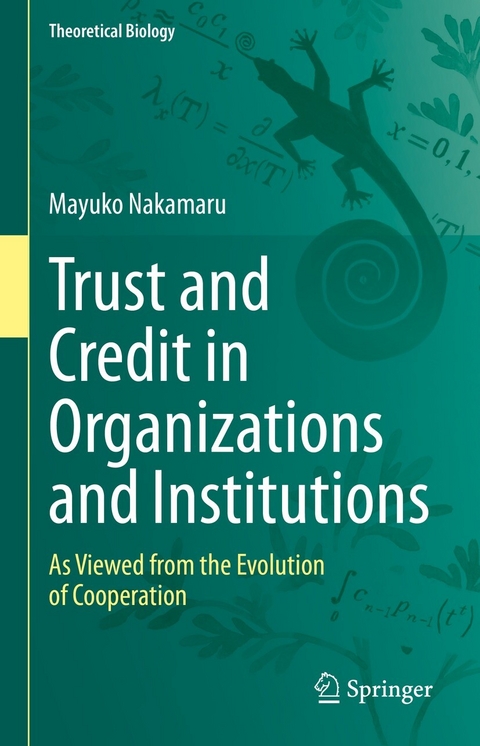 Trust and Credit in Organizations and Institutions - Mayuko Nakamaru