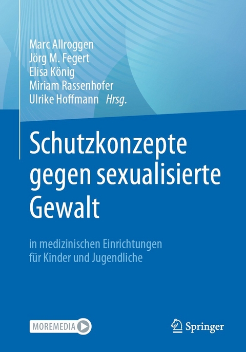 Schutzkonzepte gegen sexualisierte Gewalt in medizinischen Einrichtungen für Kinder und Jugendliche - 
