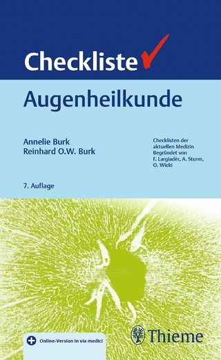 Checkliste Augenheilkunde - Annelie Burk; Reinhard Burk