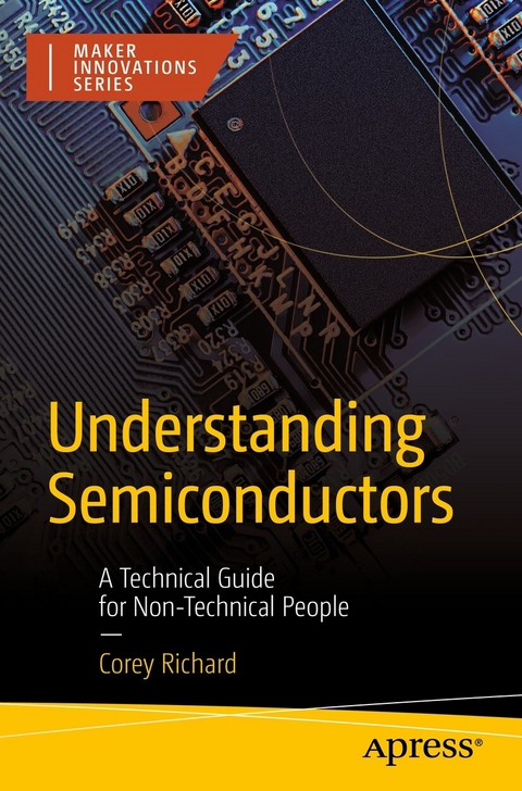 Understanding Semiconductors -  Corey Richard