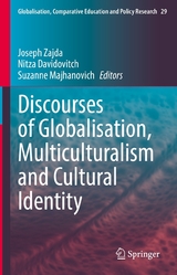 Discourses of Globalisation, Multiculturalism and Cultural Identity - 