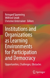 Institutions and Organizations as Learning Environments for Participation and Democracy - 