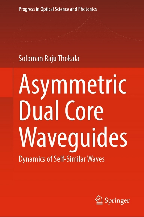 Asymmetric Dual Core Waveguides - Soloman Raju Thokala