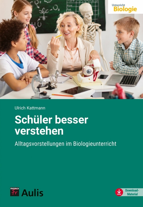 Schüler besser verstehen - Ulrich Kattmann