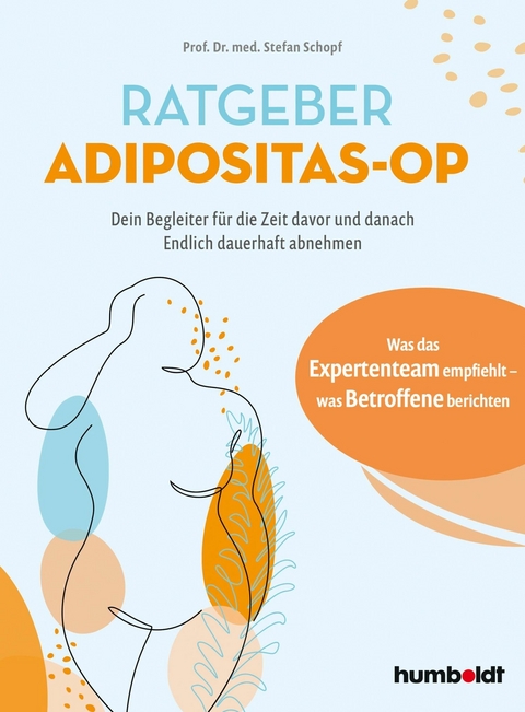 Ratgeber Adipositas-OP -  Prof. Dr. med. Stefan Schopf