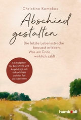 Abschied gestalten - Christine Kempkes