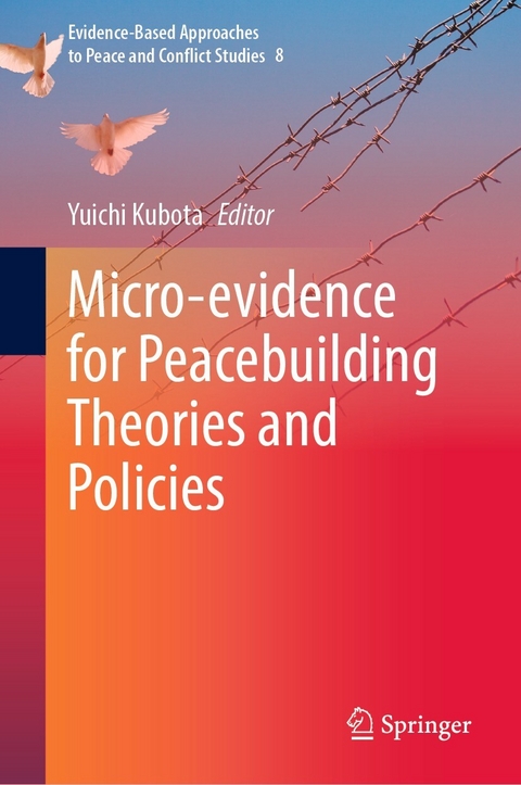 Micro-evidence for Peacebuilding Theories and Policies - 