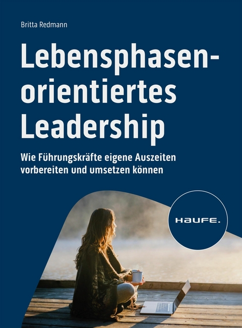 Lebensphasenorientiertes Leadership - Britta Redmann