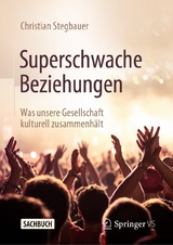 Superschwache Beziehungen -  Christian Stegbauer