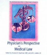 Volume II: Physician's Perspective on Medical Law - Howard H. Kaufman, Jeff L. Lewin