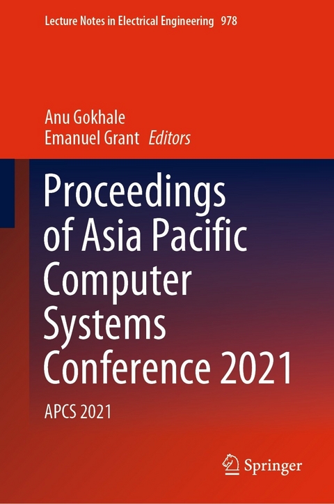 Proceedings of Asia Pacific Computer Systems Conference 2021 - 