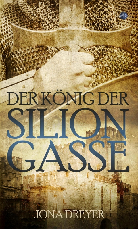 Der König der Silion-Gasse - Jona Dreyer