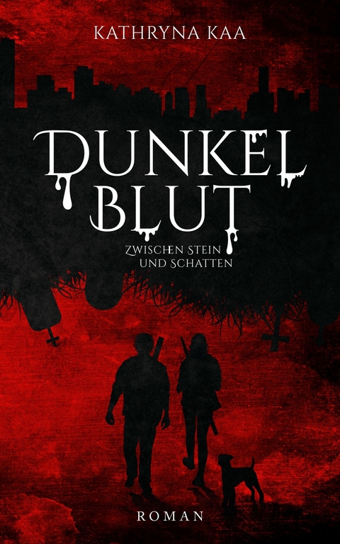 Dunkelblut -  Kathryna Kaa