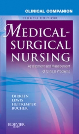 Clinical Companion to Medical-surgical Nursing - Lewis, Sharon L.; Dirksen, Shannon Ruff; Heitkemper, Margaret M.; Bucher, Linda
