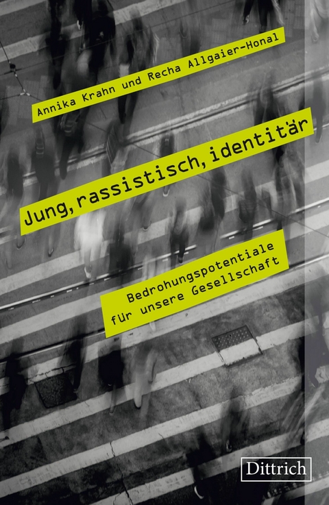 Jung, rassistisch, identitär - Annika Krahn, Recha Allgaier-Honal
