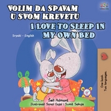 Volim da spavam u svom krevetu I Love to Sleep in My Own Bed -  Shelley Admont