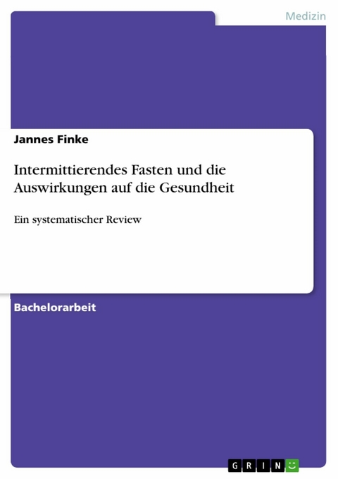 Intermittierendes Fasten und die Auswirkungen auf die Gesundheit - Jannes Finke