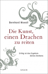 Die Kunst, einen Drachen zu reiten - Bernhard Moestl