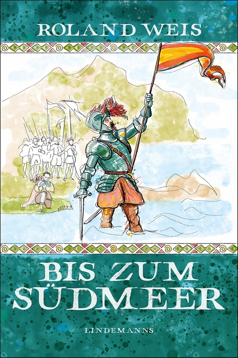 Bis zum Südmeer - Roland Weis