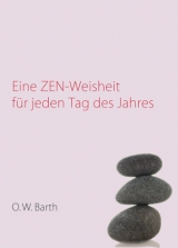 Eine Zen-Weisheit für jeden Tag des Jahres - Roloff, Dietrich