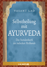 Selbstheilung mit Ayurveda - Vasant Lad