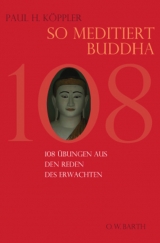 So meditiert Buddha - Köppler, Paul H.