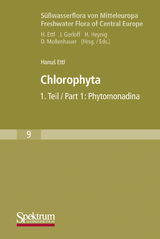 Süßwasserflora von Mitteleuropa, Bd. 09: Chlorophyta I: Phytomonadina - Hanus Ettl