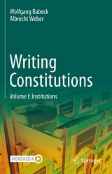 Writing Constitutions -  Wolfgang Babeck,  Albrecht Weber
